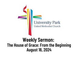 The House of Grace: From the Beginning