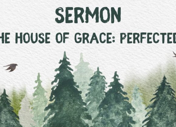 The House of Grace: Made Perfect