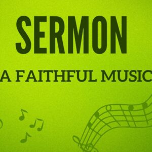 A Faithful Music
