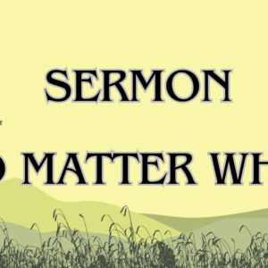 No Matter What