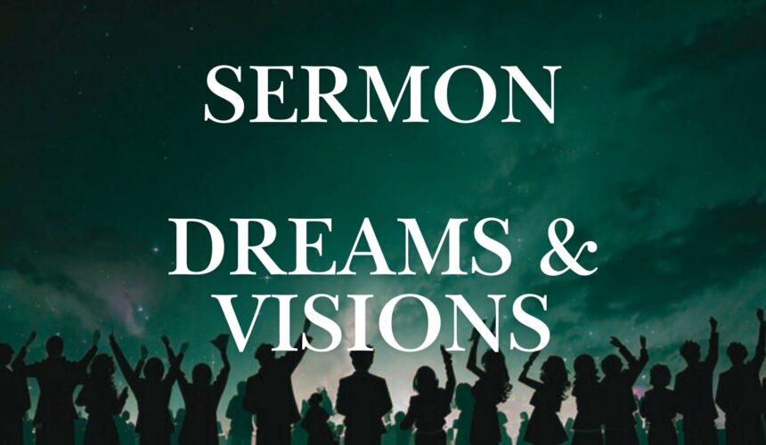 Dreams and Visions: The Spirit and The Body