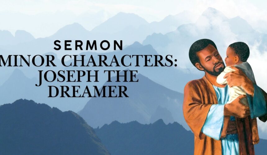 Minor Characters: Joseph the Dreamer