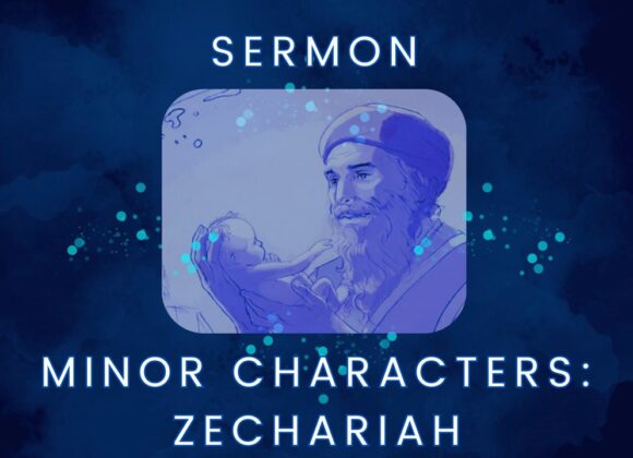 Minor Characters: Zechariah