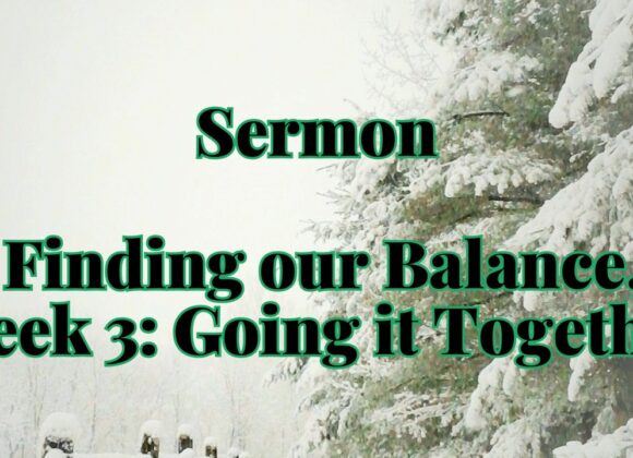 Finding our Balance, Week 3: Going it Together