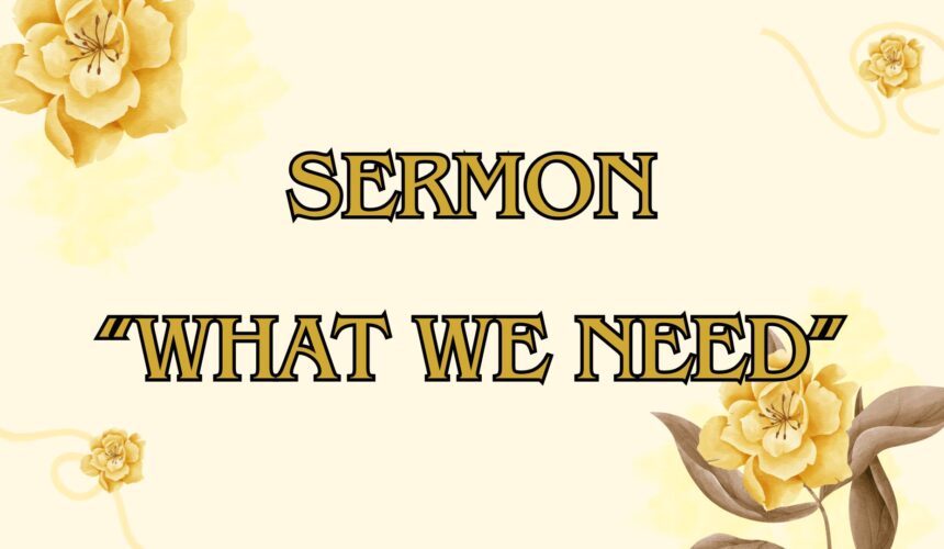What We Need