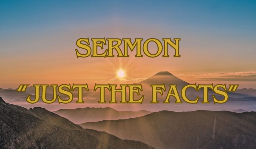 Just the Facts